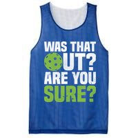 Pickleball Was That Out?Are You Sure? Gift Mesh Reversible Basketball Jersey Tank