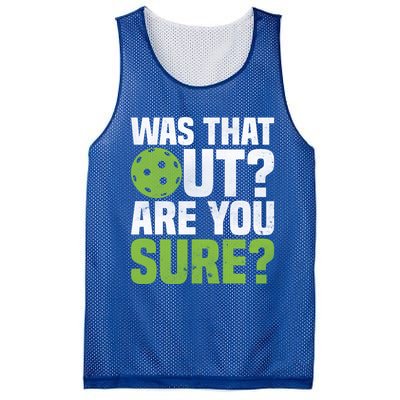 Pickleball Was That Out?Are You Sure? Gift Mesh Reversible Basketball Jersey Tank