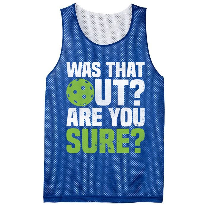 Pickleball Was That Out?Are You Sure? Gift Mesh Reversible Basketball Jersey Tank