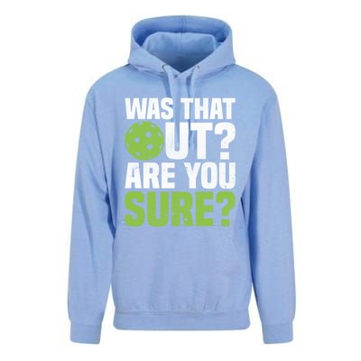 Pickleball Was That Out?Are You Sure? Gift Unisex Surf Hoodie