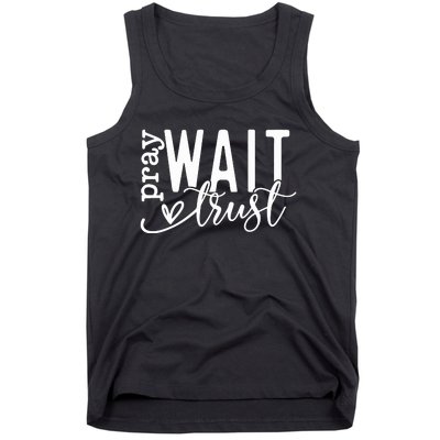 Pray Wait Trust Created With A Purpose Tank Top