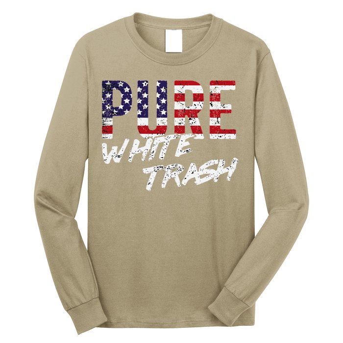 Pure White Trash Funny Redneck American Flag Long Sleeve Shirt