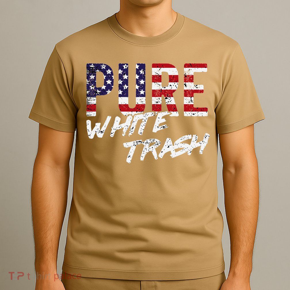 Pure White Trash Funny Redneck American Flag T-Shirt