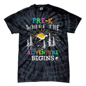 PreK Where The Adventure Begins Back To School Teachers Tie-Dye T-Shirt