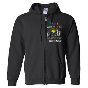 PreK Where The Adventure Begins Back To School Teachers Full Zip Hoodie