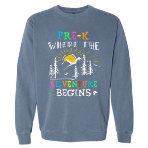 PreK Where The Adventure Begins Back To School Teachers Garment-Dyed Sweatshirt