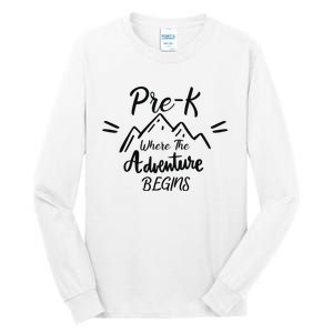 PreK Where The Adventure Begins Preschool Teacher Tall Long Sleeve T-Shirt