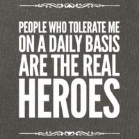 People Who Tolerate Me On A Daily Basis Are The Real Heroes Funny Cotton Canvas Backpack