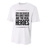 People Who Tolerate Me On A Daily Basis Are The Real Heroes Funny Youth Performance Sprint T-Shirt