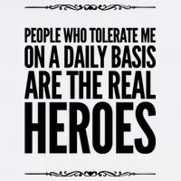 People Who Tolerate Me On A Daily Basis Are The Real Heroes Funny Trucker Hat