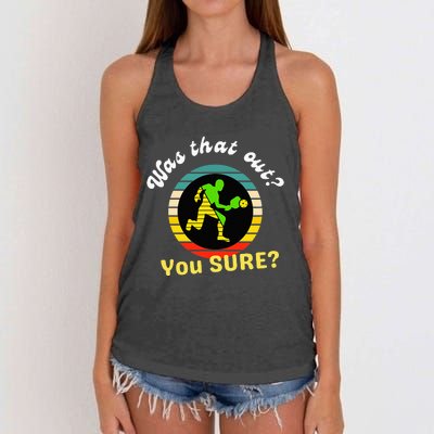 Pickleball Was That Out You Sure Women's Knotted Racerback Tank