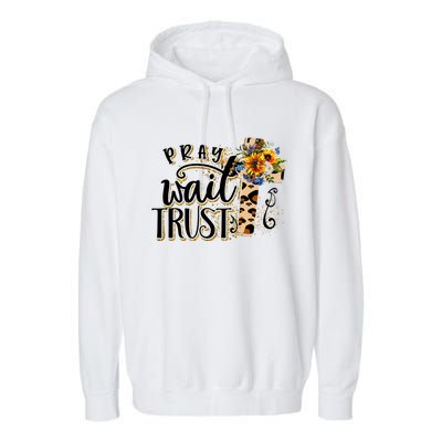 Pray Wait Trust Christian Faith Jesus God Lover Leopard Gift Garment-Dyed Fleece Hoodie