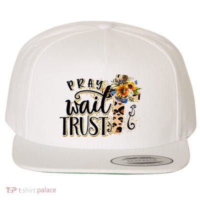 Pray Wait Trust Christian Faith Jesus God Lover Leopard Gift Wool Snapback Cap