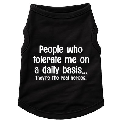 People Who Tolerate Me On A Daily Basis Funny Doggie Tank