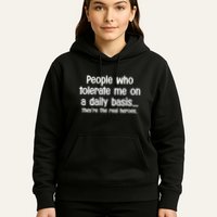 People Who Tolerate Me On A Daily Basis Funny Hoodie