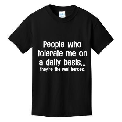 People Who Tolerate Me On A Daily Basis Funny Kids T-Shirt