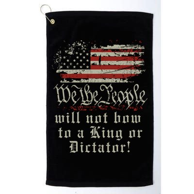 Patriotic We the people Will Not Bow to King or Dictator Golf Towel