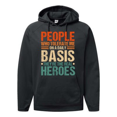 People Who Tolerate Me On A Daily Basis Funny Performance Fleece Hoodie