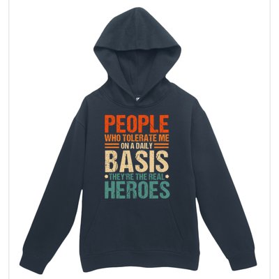 People Who Tolerate Me On A Daily Basis Funny Urban Pullover Hoodie