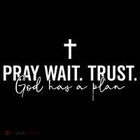 Pray Wait Trust God Has A Plan 16 in Basic Backpack