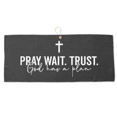 Pray Wait Trust God Has A Plan Large Microfiber Waffle Golf Towel