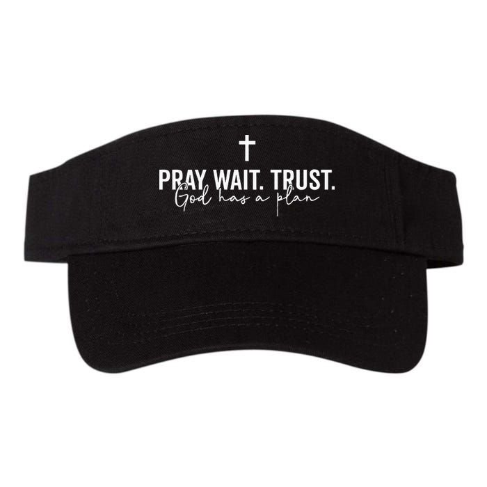 Pray Wait Trust God Has A Plan Visor