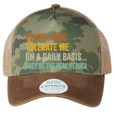 People Who Tolerate Me On A Daily Basis Funny Legacy Tie Dye Trucker Hat