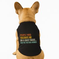 People Who Tolerate Me On A Daily Basis Funny Doggie Tank