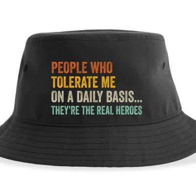 People Who Tolerate Me On A Daily Basis Funny Sustainable Bucket Hat