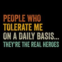 People Who Tolerate Me On A Daily Basis Funny Sustainable Bucket Hat