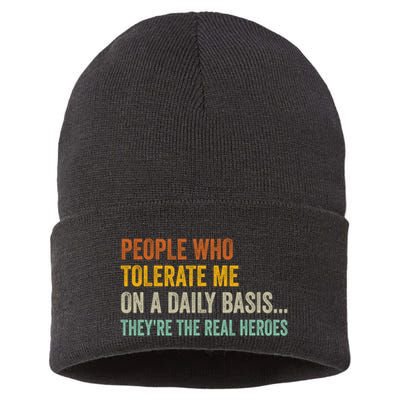 People Who Tolerate Me On A Daily Basis Funny Sustainable Knit Beanie