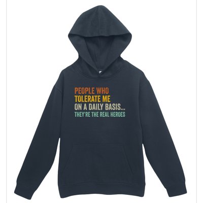 People Who Tolerate Me On A Daily Basis Funny Urban Pullover Hoodie