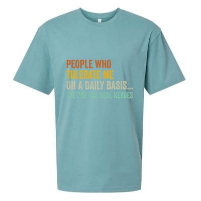 People Who Tolerate Me On A Daily Basis Funny Sueded Cloud Jersey T-Shirt
