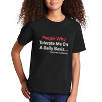 People Who Tolerate Me On A Daily Basis ...They’Re The Real Heroes Kids T-Shirt