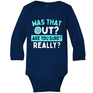 Pickleballer Was That Out Pickleball Player Gift For Player Baby Long Sleeve Bodysuit