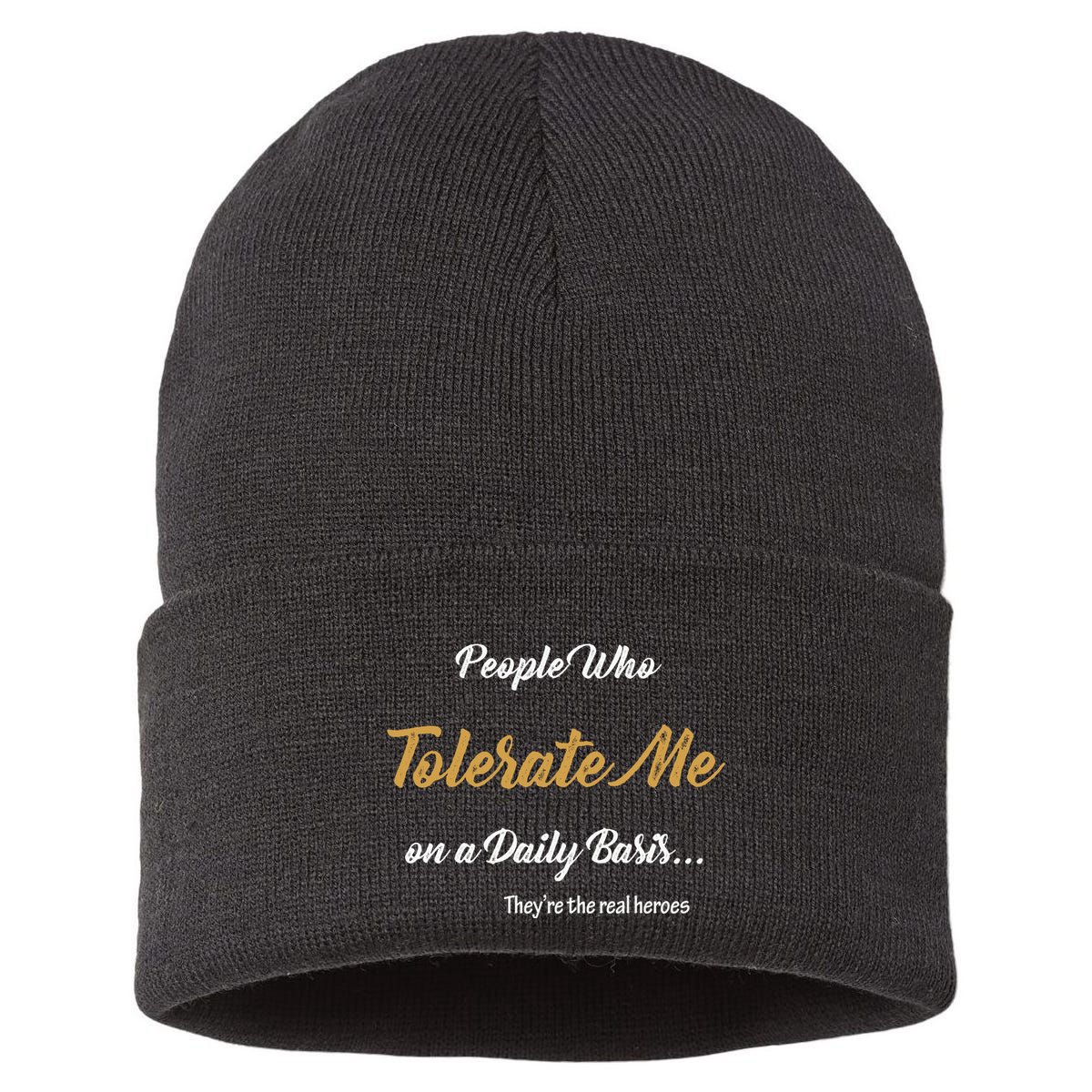 People Who Tolerate Me On A Daily Basis Sustainable Knit Beanie