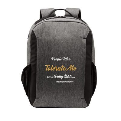 People Who Tolerate Me On A Daily Basis Vector Backpack