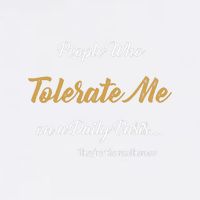 People Who Tolerate Me On A Daily Basis Garment-Dyed Sweatshirt