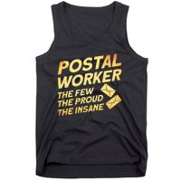 Postal Worker The Few The Proud The Insane Mailman Postman Tank Top