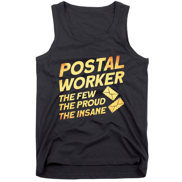 Postal Worker The Few The Proud The Insane Mailman Postman Tank Top