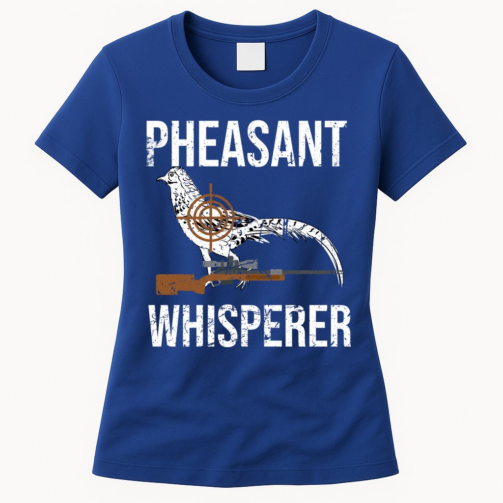 Pheasant Whisperer Varmint Pheasant Hunting Lover Great Gift Womens T-Shirt