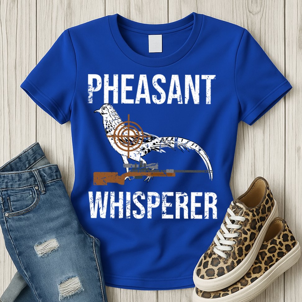 Pheasant Whisperer Varmint Pheasant Hunting Lover Great Gift Womens T-Shirt