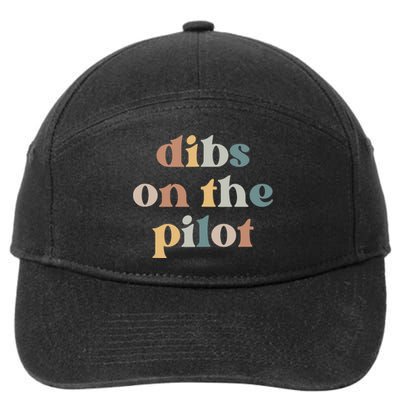 Pilot Wife Vintage Retro Groovy Dibs on the Pilot 7-Panel Snapback Hat