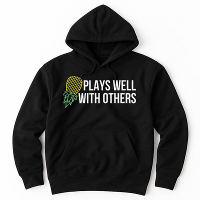 Plays Well With Others Swingers Hoodie