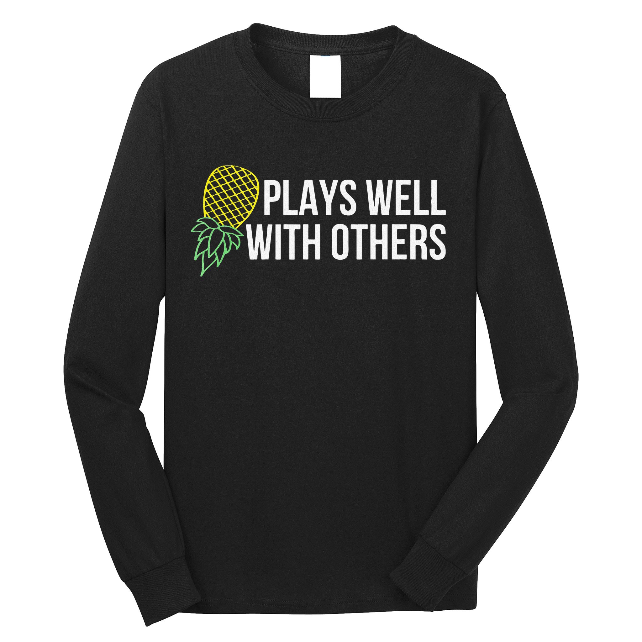 Plays Well With Others Swingers Long Sleeve Shirt
