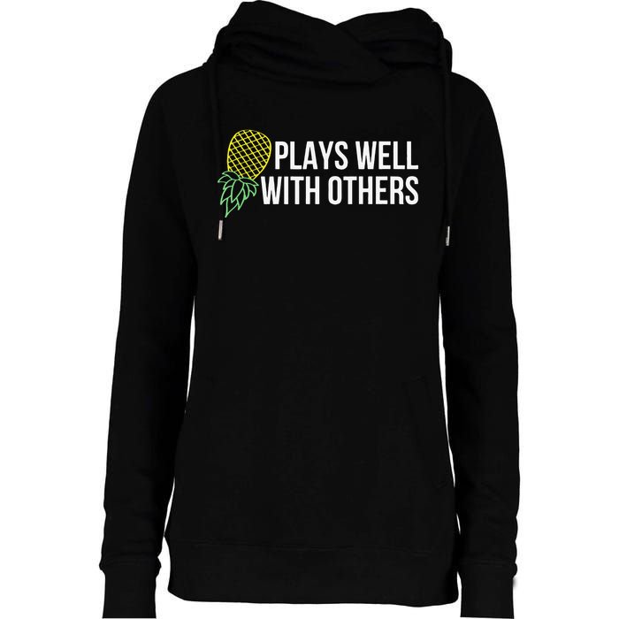 Plays Well With Others Swingers Womens Funnel Neck Pullover Hood