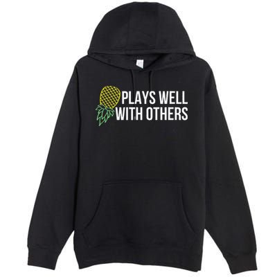 Plays Well With Others Swingers Premium Pullover Hoodie
