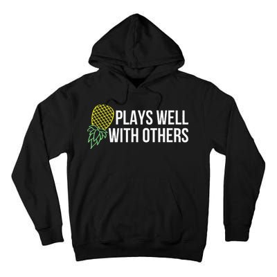 Plays Well With Others Swingers Tall Hoodie