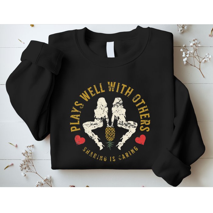 Plays Well With Others Swinger Couples Upside Down Pineapple Sweatshirt