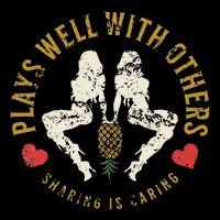 Plays Well With Others Swinger Couples Upside Down Pineapple Button